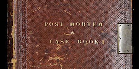 Talk: Stories from the post mortem casebooks of St George’s Hospital tickets