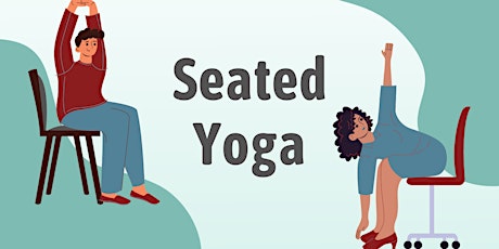 Seated Yoga -  Free of charge & online tickets
