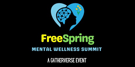 FreeSpring Mental Wellness Summit tickets