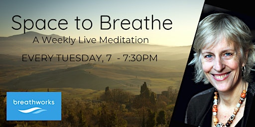 Hauptbild für Space to Breathe - Free Weekly Meditation with Vidyamala Burch