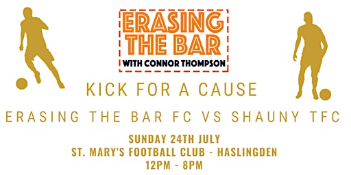KICK FOR A CAUSE - Erasing the Bar FC vs Shauny TFC