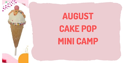 August Cake Pop(1-day MINI Camp)