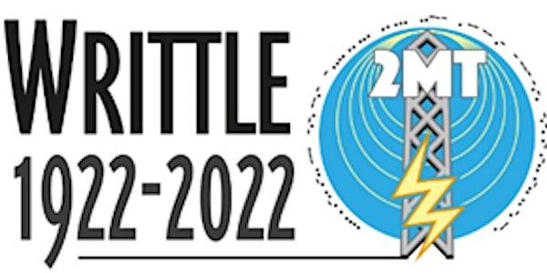 2MT WRITTLE 1922 - 2022   The  Centenary of British  Broadcasting