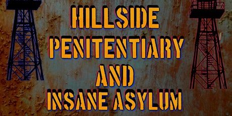 Hillside Penitentiary Haunted House tickets
