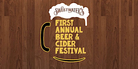 Sweetwater Riverdeck's 1st Annual Beer & Ciderfest primary image