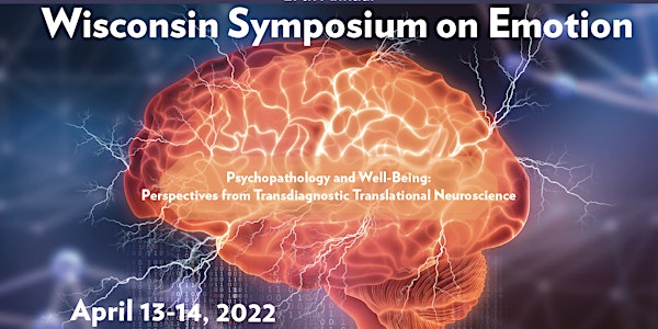 Wisconsin Symposium on Emotion  2022
