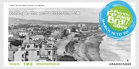 Imagen principal de Reeling in the years - Historical Talk Bray 2022
