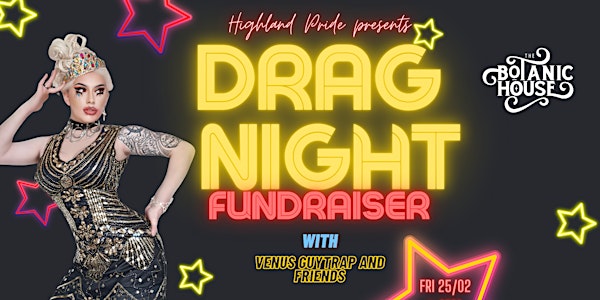 Drag Night - Fundraiser for Highland Pride