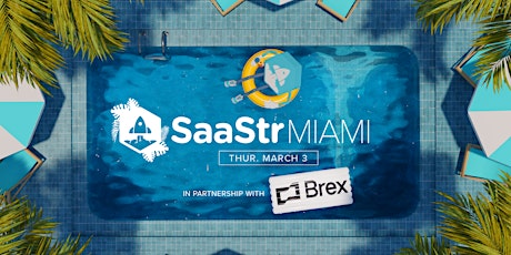 SaaStr Miami Meetup - Thursday March 3rd primary image