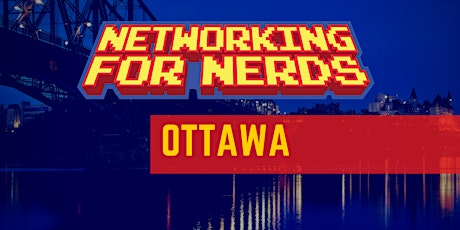 Networking For Nerds - Ottawa primary image