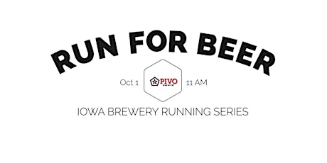 5k Beer Run - PIVO Brewery | 2022 IA Brewery Running Series tickets