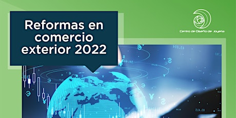 Imagen principal de Reformas en Comercio Exterior 2022