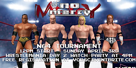 WWF No Mercy N64 Tournament  / Wrestlemania Day 2 Watch party primary image
