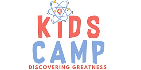 MC Kids Camp: Discovering Greatness tickets