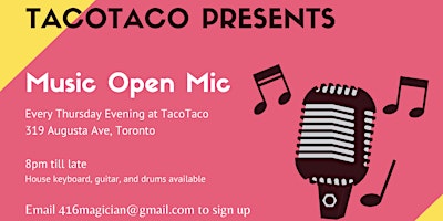 Thursday Night Music Open Mic at TacoTaco (free event, everyone welcomed!)