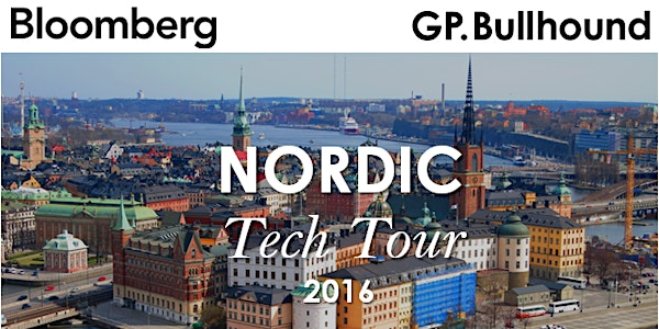 Bloomberg & GP Bullhound Nordic Tech Tour 2016