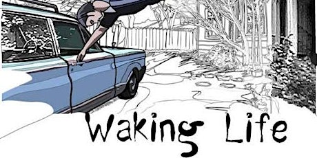 Waking Life - 3rd Sept 2.30pm primary image
