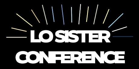 LO SISTER CONFERENCE 2022