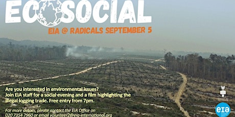 Ecosocial: Illegal Logging. A social evening with EIA experts primary image