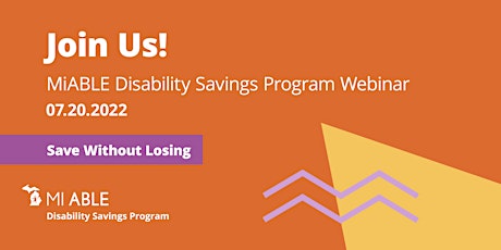 Learn About the MiABLE Disability Savings Program! tickets