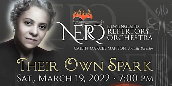 New England Repertory Orchestra presents "Their Own Spark"