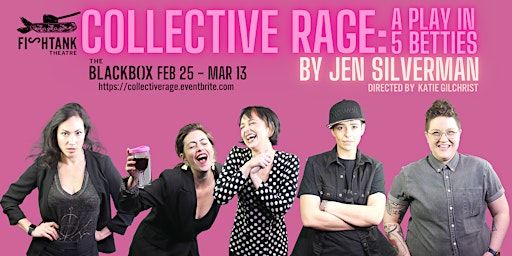 Collective Rage: A Play in 5 Betties primary image