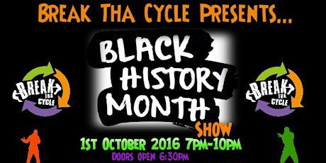 Break Tha Cycle's Black History Show primary image