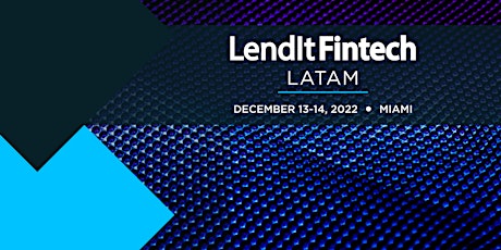 LendIt Fintech LatAm 2022 tickets