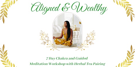 Chakra and Guided Meditation Workshop - Aligned & Wealthy | Brookland DC tickets