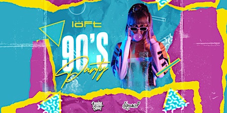 The Loft | Saturday 90s Party