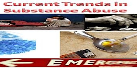 Current Trends in Substance Abuse primary image