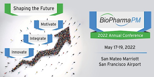 2022 Annual BioPharmaPM Conference