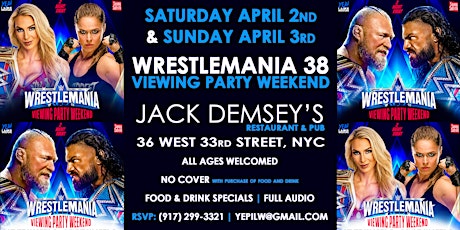 WrestleMania Viewing Party Weekend @ Jack Demsey’s - @YEPILW
