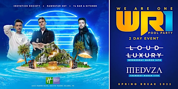 WR1 Feat. LOUD LUXURY & MEDUZA -March 16th & 17th