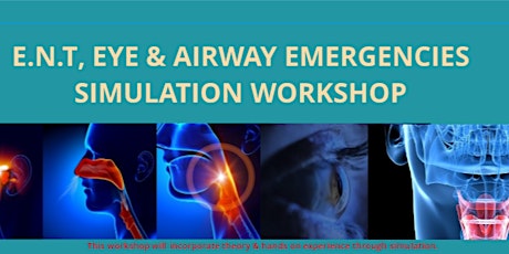 ENT EYE & AIRWAY SIMULATION WORKSHOP- UK RESIDENTS ONLY tickets