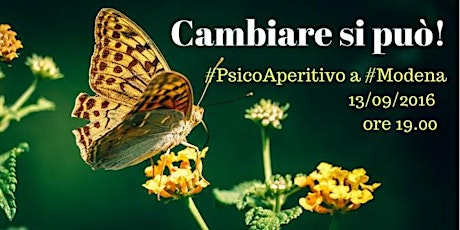 Immagine principale di 15° PsicoAperitivo - "Cambiare si può! Come cambiare se stessi e/per cambiare gli altri" 