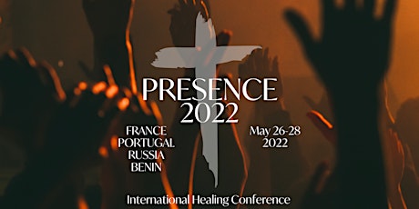 PRESENCE 2022 - France tickets