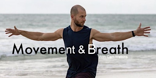 Movement and Breath with Cam Watkins
