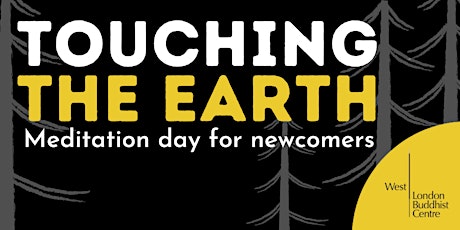 Touching the Earth - Meditation Day for Newcomers tickets
