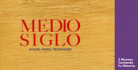 Imagen principal de Medio Siglo – Miguel Ángel Fernández