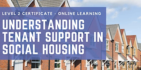 Understanding Tenant Support in Social Housing - Level 2 tickets