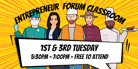 Entrepreneurs Forum Classroom (1st Tues)