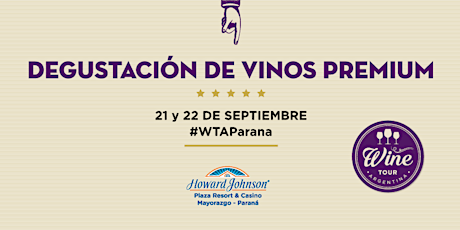 Imagen principal de DEGUSTACIÓN DE VINOS PREMIUM #WTAParana
