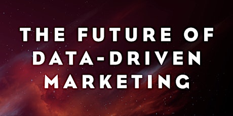 The future of data-driven marketing primary image