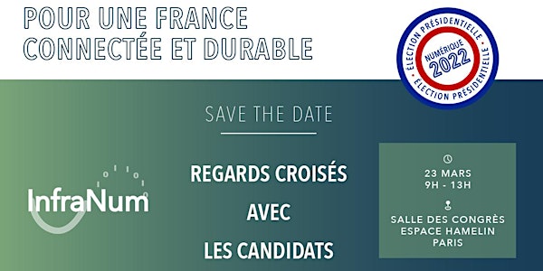 Pour une France connectée et durable : regards croisés avec les candidats