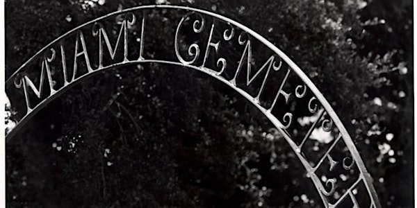 ANNUAL GHOSTS OF MIAMI CITY CEMETERY NIGHT TOUR