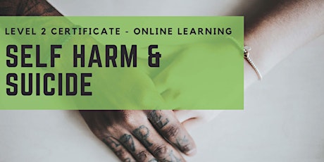 Self Harm & Suicide Prevention Online Course tickets