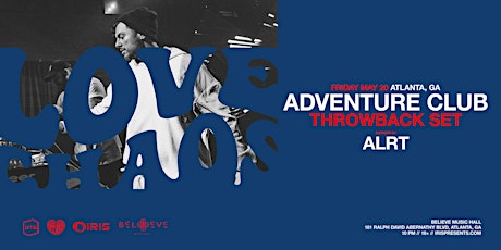 Adventure Club|  Special Throwback Set| IRIS ESP101|  Fri May 20th Low Cap tickets