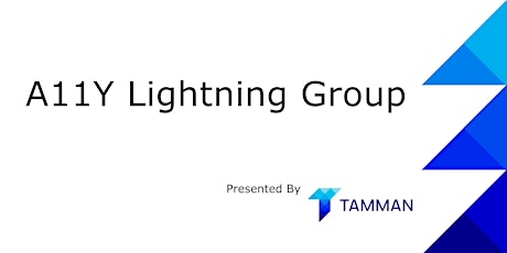 A11y Lightning Group: Evolutions