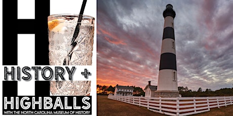 History + Highballs: Celebrate 150 Years with the Bodie Island Lighthouse tickets